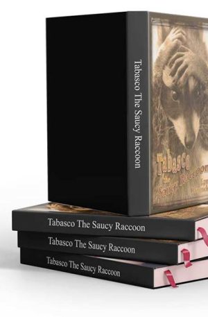 Tabasco the saucy Raccoon - book